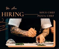 hiring sous chef and pizza chef